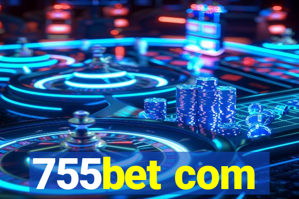 755bet com